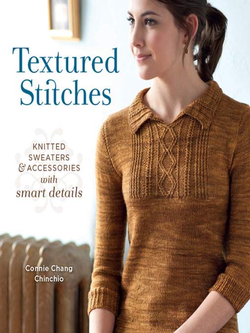 Title details for Textured Stitches by Connie Chang Chinchio - Wait list